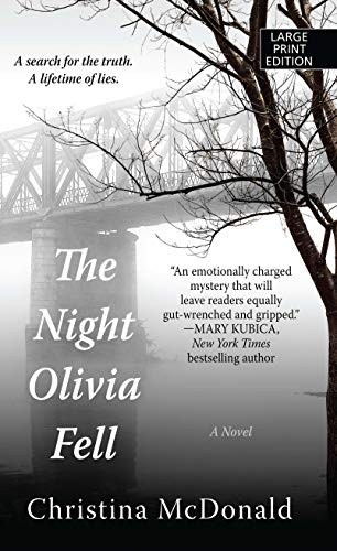 Christina McDonald: The Night Olivia Fell (Hardcover, 2019, Thorndike Press Large Print)