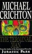 Michael Crichton: The Terminal Man (Paperback, 1996, Arrow Books Ltd)