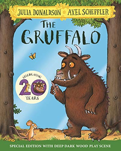 Julia Donaldson: The Gruffalo 20th Anniversary Edition (Paperback, 2019, PAN MACMILLAN U.K, Macmillan Children's Books)