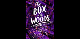 Maureen Johnson: Box in the Woods (2022, HarperCollins Publishers)