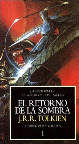 J.R.R. Tolkien: El Retorno de La Sombra (Paperback, Spanish language, 1995, Minotauro)