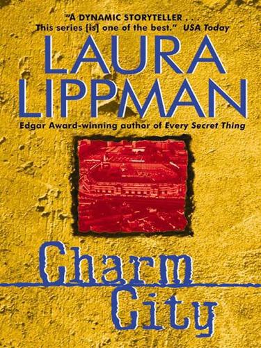 Laura Lippman: Charm City (EBook, 2006, HarperCollins)