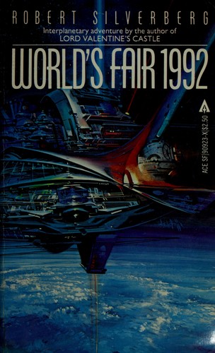 Robert Silverberg: Worlds Fair 1992 (1982, Ace)
