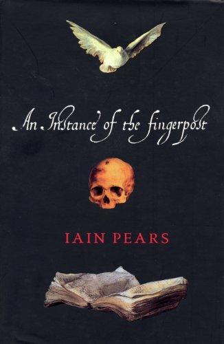 Iain Pears: An Instance of the Fingerpost (1997)