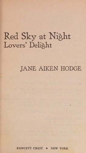 Jane Aiken Hodge: Red sky at night, lovers' delight (1977, Fawcett Crest)