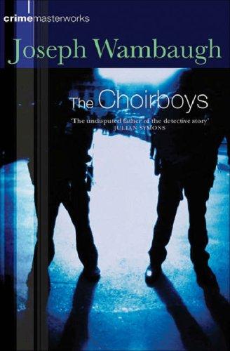 Joseph Wambaugh: The Choirboys (Paperback, 2002, Orion mass market paperback)