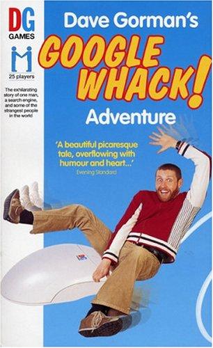 Dave Gorman: Dave Gorman's Googlewhack Adventure (Hardcover, 2004, Overlook Hardcover)