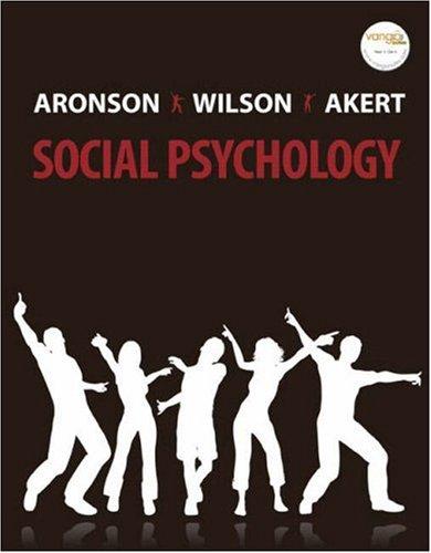 Elliot Aronson, Timothy D. Wilson, Robin Akert: Social Psychology (6th Edition) (Hardcover, 2006, Prentice Hall)