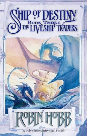 Robin Hobb: Ship of Destiny (Liveship Traders Vol-3) (Hardcover, 2000, Bantam)