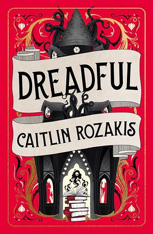 Caitlin Rozakis: Dreadful (2024, Titan Books Limited)