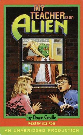 Bruce Coville: My Teacher is an Alien (Children's Unabridged Audio) (AudiobookFormat, 2000, Listening Library)