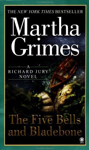 Martha Grimes: The Five Bells and Bladebone (2002, Onyx)