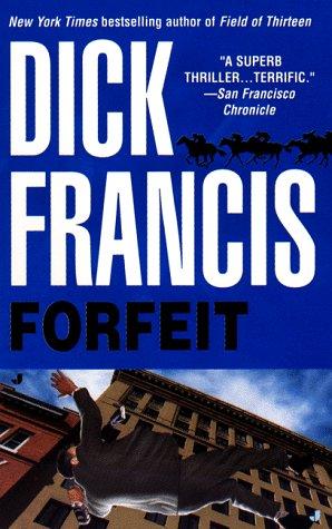 Dick Francis: Forfeit (Paperback, 1999, Jove)