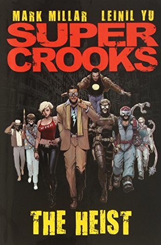 Mark Millar: Supercrooks (2012, Marvel)