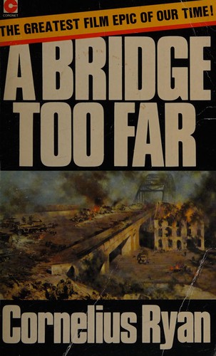 Cornelius Ryan: A BRIDGE TOO FAR (Paperback, 1994, TEACH YOURSELF)