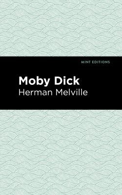Herman Melville, Mint Editions, Mint Mint Editions: Moby Dick (2020, West Margin Press)