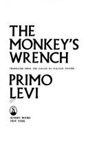 Primo Levi: The monkey's wrench (1986, Summit Books)