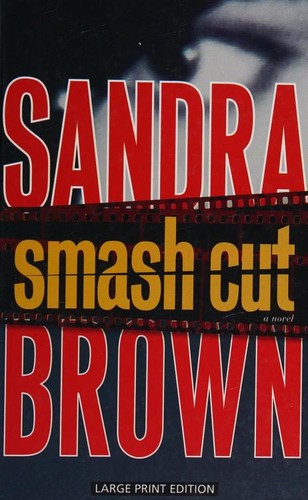 Sandra Brown: Smash Cut (2010, Thorndike | Windsor | Paragon)