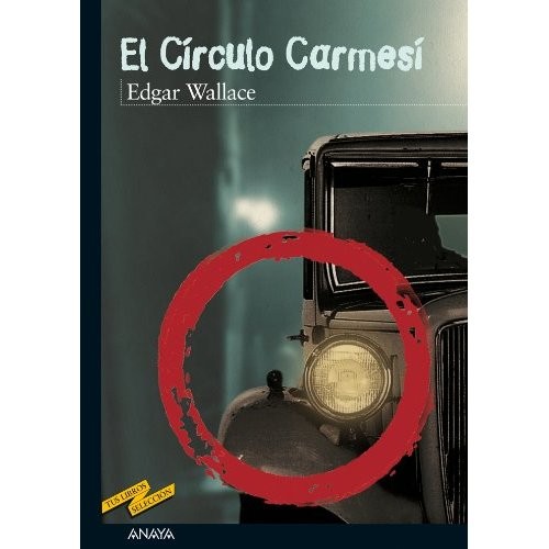 Edgar Wallace: El círculo carmesí (Spanish language, 2002, Anaya)