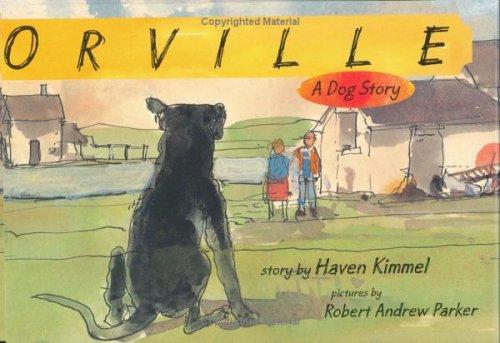 Haven Kimmel: Orville (2003, Clarion Books)