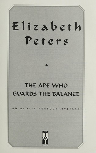 Elizabeth Peters: The ape who guards the balance (1999, Avon Twilight)