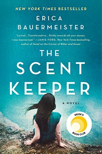 Erica Bauermeister: The Scent Keeper (Paperback, St. Martin's Griffin)