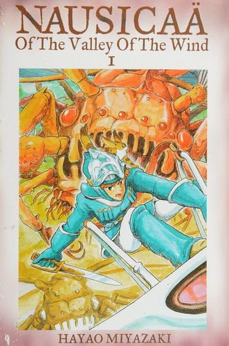 Hayao Miyazaki: Nausicaa of the Valley of the Wind, Vol. 1 (2004)