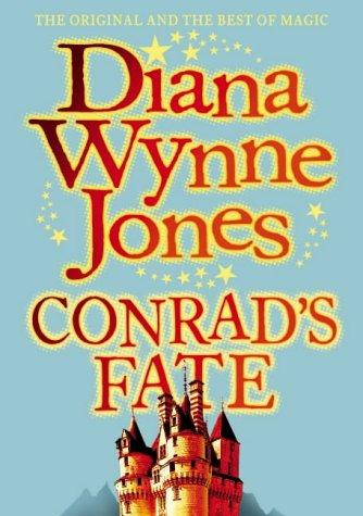 Diana Wynne Jones: Conrad's Fate (The Chrestomanci) (The Chrestomanci) (Hardcover, 2005, HarperCollinsChildren'sBooks)