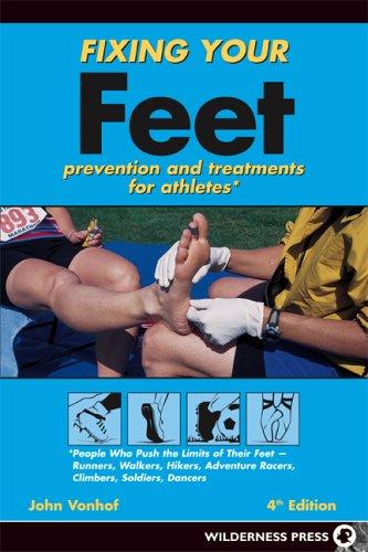 John Vonhof: Fixing Your Feet (Paperback, 2006, Wilderness Press)