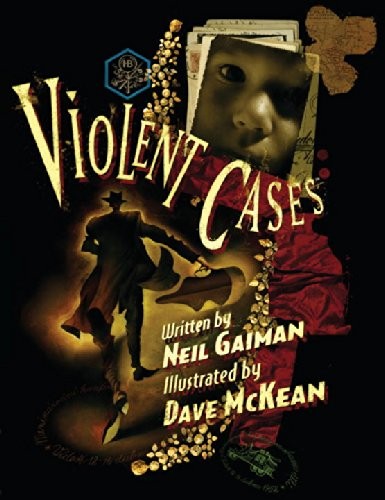 Dave McKean, Neil Gaiman: Violent Cases (Hardcover, 2013, Dark Horse Books)
