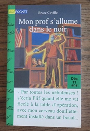 Bruce Coville: Mon prof s'allume dans le noir (Paperback, 1995, Pocket)