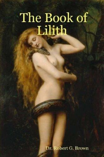 Robert G. Brown: The Book of Lilith (Paperback, 2007, Lulu.com)