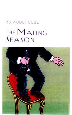 P. G. Wodehouse: The mating season (2001, Overlook Press)