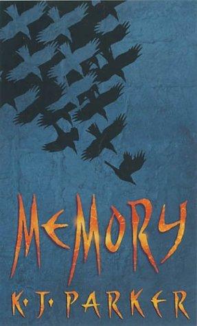 K. J. Parker: Memory (Paperback, 2004, Orbit)