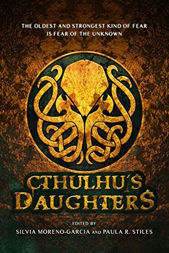 Molly Tanzer, Gemma Files, Angela Slatter: Cthulhu's Daughters (Prime Books)