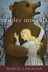 Margo Lanagan: Tender morsels (2008, Alfred A. Knopf, Knopf Books for Young Readers)