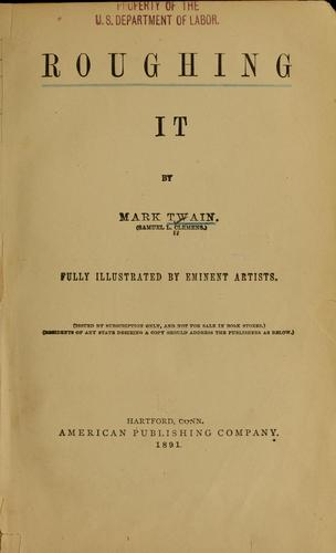 Mark Twain: Roughing it (1891, American publishing company)
