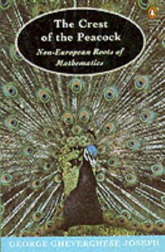 George Gheverghese Joseph: The crest of the peacock : non-European roots of mathematics (1992)