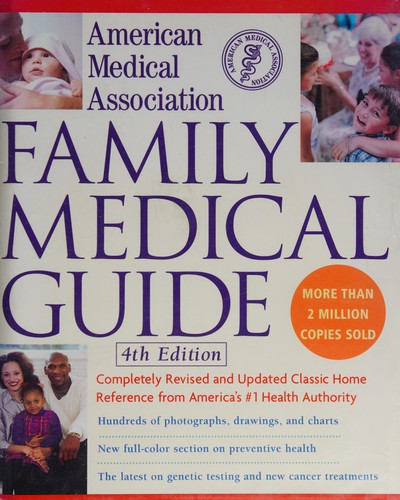 American Medical Association: American Medical Association family medical guide (2004, John Wiley & Sons)