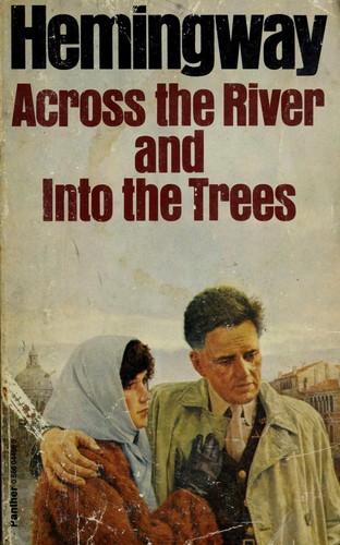 Ernest Hemingway: Across The River And Into The Trees (Paperback, 1977, Grafton)