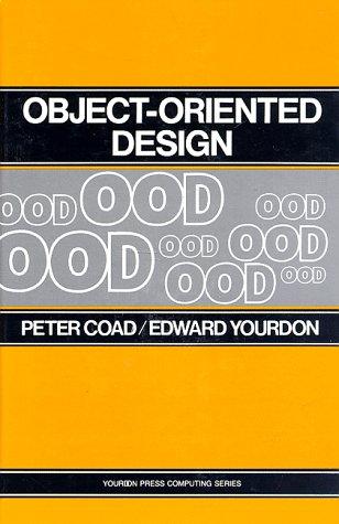 Peter Coad: Object-oriented design (1991, Yourdon Press)