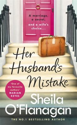 Sheila O'Flanagan: Her Husband's Mistake (2019, Headline Publishing Group)