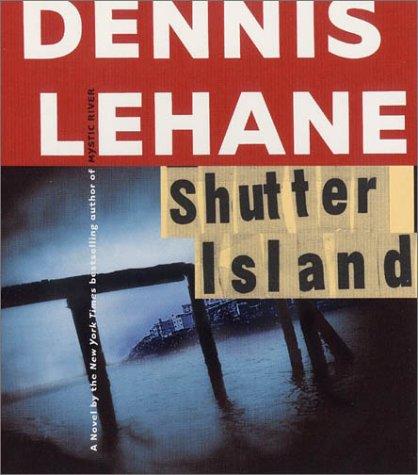 Dennis Lehane: Shutter Island CD (AudiobookFormat, 2003, HarperAudio)