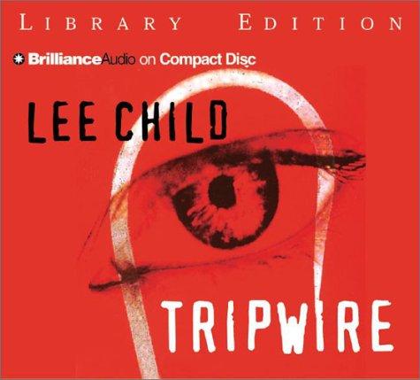 Lee Child: Tripwire (Jack Reacher) (AudiobookFormat, 2003, Brilliance Audio on CD Lib Ed)