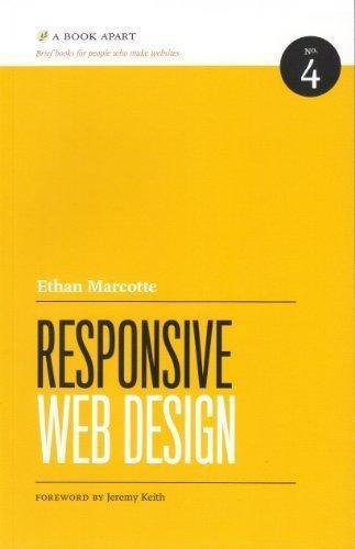 Ethan Marcotte: Responsive Web Design (2011, A Book Apart)