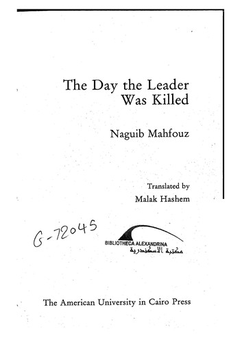 Naguib Mahfouz, Najīb Maḥfūẓ: The day the leader was killed (2000, Anchor Books)