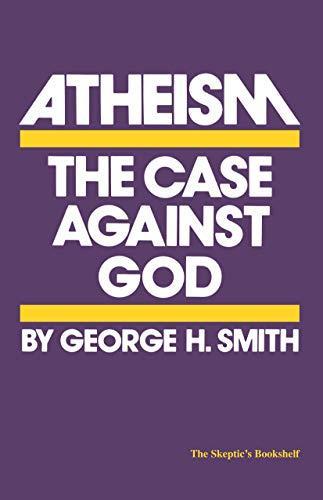 George H. Smith: Atheism (1979)
