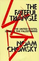 Noam Chomsky: The fateful triangle (1983, Pluto)