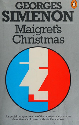 Georges Simenon: Maigret's Christmas (1981, Penguin, Harcourt, Brace, Jovanovich/Harvest)