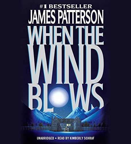 James Patterson: When the Wind Blows (AudiobookFormat, 2016, Little, Brown & Company)